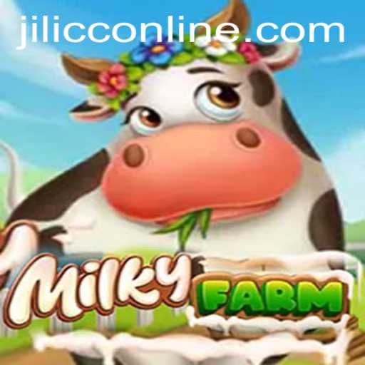 Discover the Enchantment of MilkyFarm: An In-Depth Guide to the JILICC Expansion